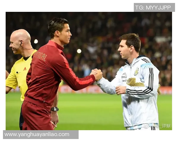 全球足球明星风采大揭秘从梅西到C罗的传奇故事与成就分析